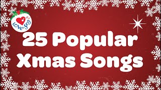 25 popular Xmas Songs with Lyrics to Sing Along [upl. by Ikuy]