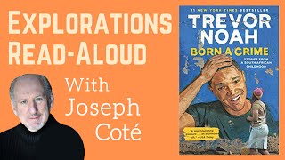 Friday Explorations ReadAloud Born a Crime by Trevor Noah read by Joseph Coté [upl. by Halludba]