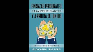 Finanzas Personales Para Principiantes Y A Prueba De Tontos Administrando Tu Dinero  Audiolibro [upl. by Auburn850]