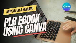 How to Edit and Rebrand a PLR Ebook using Canva [upl. by Erreipnaej]