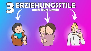 Die 3 Erziehungsstile nach Kurt Lewin  einfach erklärt [upl. by Yot]