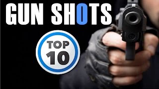 Top 10 Gun Shot Sound Effect  HQ [upl. by Reed]