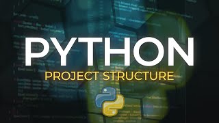 Python HOW TO structure a Beginner OR Advanced Projects [upl. by Arek]