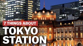 7 Things to know about Tokyo Station  japanguidecom [upl. by Nanon]