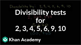 Divisibility tests for 2 3 4 5 6 9 10  Factors and multiples  PreAlgebra  Khan Academy [upl. by Eecart]