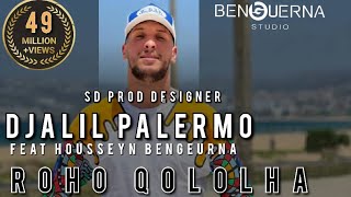 Djalil Palermo ft Housseyn Benguerna  Roho Qololha  روحو ڨولولها Official Music vidéo 2020 [upl. by Carri]