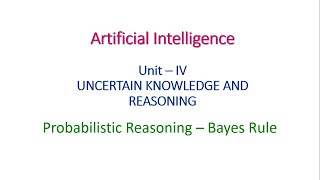 Probabilistic Reasoning  Bayes Theorem  Artificial Intelligence [upl. by Prunella]