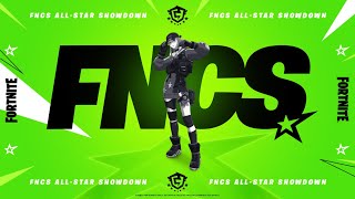 FNCS AllStar Showdown  Solo Championship  NAE  NAW [upl. by Nnairrehs]