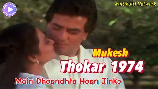 Main Dhoondta Hoon Jinko Mukesh Song  This Video Song is Edited with other artists [upl. by Elleinwad]