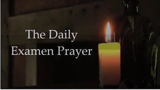 The Daily Examen Prayer [upl. by Arul569]