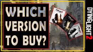 Dying Light 2  Standard Deluxe or Ultimate  The Choice is Yours  Version Review Feb 2022 [upl. by Perdita895]