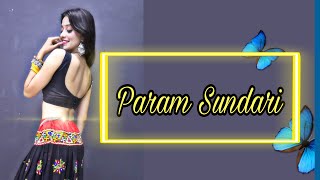 Param Sundari Kriti Sanon  Kashika Sisodia [upl. by Maury]