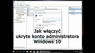 Jak włączyć ukryte konto administratora Windows 10 [upl. by Ernaline627]