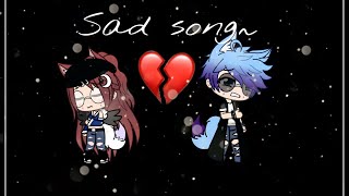 sad song ❤️ glmv  gacha life [upl. by Eibloc]