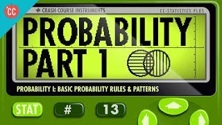 Probability Part 1 Rules and Patterns Crash Course Statistics 13 [upl. by Ainod]