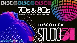 70s amp 80s DISCO PARTY MIX  DISCOTECA STUDIO 54  70s amp 80s DISCO GREATEST HITS [upl. by Eob]