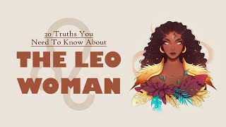 20 Truths About Leo Women You NEED To Know [upl. by Ynor]