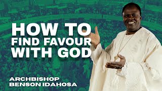 How To Find Favour With God  Archbishop Benson Idahosa [upl. by Ahsinor]