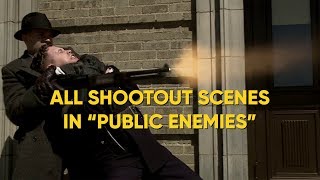 ALL SHOOTOUT SCENES IN quotPUBLIC ENEMIESquot [upl. by Emawk]