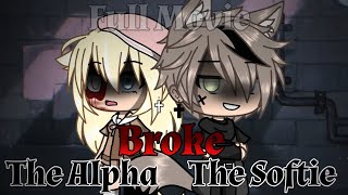 The Alpha Broke The Softie  FULL MOVIE  GLM  Gacha Life Movie [upl. by Ennaej68]