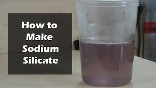 How to Make Sodium Silicate  Water Glass [upl. by Enilrek]