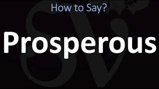 How to Pronounce Prosperous CORRECTLY [upl. by Mou559]