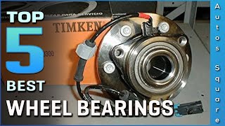 Top 5 Best Wheel Bearings Review in 2024 [upl. by Linell298]