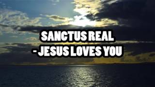 Sanctus Real  Jesus Loves You Lyrics [upl. by Gazo817]