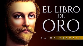 EL LIBRO DE ORO AUDIOLIBRO COMPLETO EN ESPAÑOL  SAINT GERMAIN  VOZ HUMANA [upl. by Nomma]