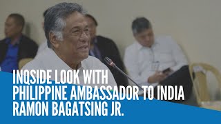 INQside Look with Philippine Ambassador to India Ramon Bagatsing Jr [upl. by Del]