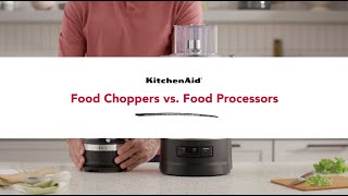 KitchenAid® Food Choppers vs Food Processors [upl. by Ibor533]