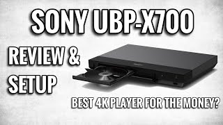 SONY UBPX700 4K ULTRAHD BLURAY PLAYER REVIEW amp SETUP  DOLBY VISION amp GREAT VALUE [upl. by Orimar]