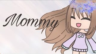 Mommy sad mini movie  Gacha Life [upl. by Martie646]