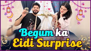 Begum Ka Eidi Surprise  Laraib Khalid  Zarnab Fatima  ZARAIB [upl. by Ettevy]