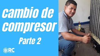 cambio de compresor paso a paso parte 2 [upl. by Mitzie88]