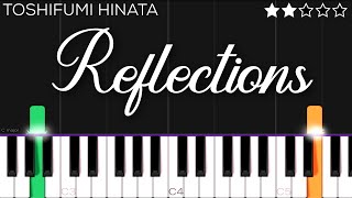 Toshifumi Hinata  Reflections  EASY Piano Tutorial [upl. by Balbur]