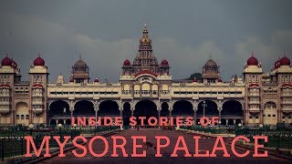 Mysore Palace Documentary quotInside Stories of Mysore Palacequot [upl. by Suollecram]