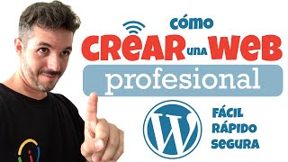 ✅ Cómo CREAR Una PÁGINA WEB 🚀😎 Rápido Fácil Profesional y Segura Con WORDPRESS [upl. by Geraldine]