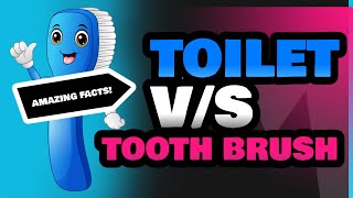 Toilet and Tooth Brush [upl. by Htnamas]