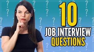 Top 10 Job Interview Questions in English [upl. by Zehc609]