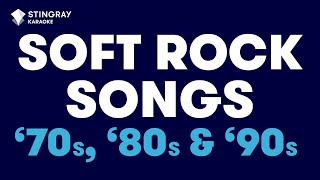 SOFT ROCK SONGS BEST OF 70s 80s amp 90s 1 HOUR  Karaoke with Lyrics by StingrayKaraoke [upl. by Afesoj]