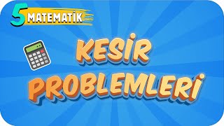 5 Sınıf Matematik Kesir Problemleri 2022 [upl. by Akkina]