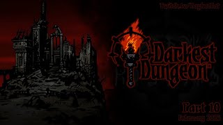 DARKEST DUNGEON  Part 10 [upl. by Esele26]