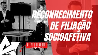 DIREITO DE FAMÍLIA Reconhecimento de filiação socioafetiva [upl. by Adnawahs]