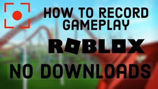 How to Record Roblox Gameplay for Free No Download Required CHECK DESCRIPTION [upl. by Payson771]