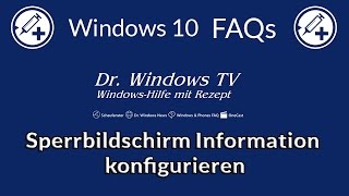 Sperrbildschirm Information konfigurieren  Windows 10 FAQs [upl. by Eserahs685]