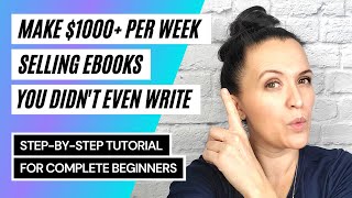 Make 1000 Per Week Selling eBooks You Didnt Write  Make Money Online Full Tutorial  100 Profit [upl. by Riocard]