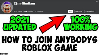 HOW TO JOIN ANYBODYS ROBLOX GAME WITHOUT BEING FRIENDS  2021 UPDATED [upl. by Annayak680]