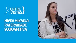 Paternidade Socioafetiva  EntreVistas [upl. by Delilah]