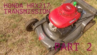 Honda HRX217 TDA Transmission Removal  Installation Part 2 [upl. by Aurelie778]